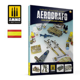 Ammo Mig Modelling Guide: Cómo Pintar Con Aerógrafo - Spanish (Special Order)