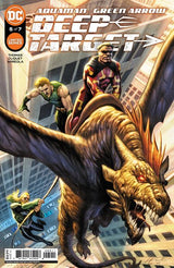 AQUAMAN GREEN ARROW DEEP TARGET #5 CVR A (Special Order)