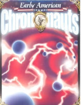 EARLY AMERICAN CHRONONAUTS (Special Order)