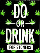 DO OR DRINK STONER THEME PACK (Special Order)