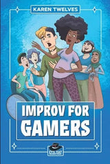 IMPROV FOR GAMERS SECOND EDITION HC (Special Order)