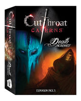 CUTTHROAT CAVERNS EXP. 5: DEATH INCARNATE (Special Order)