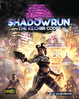 SHADOWRUN 6TH THE KECHIBI CODE (Special Order)