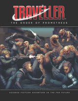 TRAVELLER: THE ORDER OF PROMETHEUS HC (Special Order)