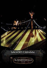 SLAUGHTERVILLE: WALKER'S CARNIVAL (Special Order)