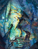 FRAGGED EMPIRE: ADVENTURE 2, GENETIC SPECTRES (Special Order)