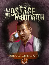 HOSTAGE NEGOTIATOR: ABDUCTOR PACK #3 (EN) (Special Order)