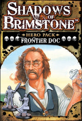 SHADOWS OF BRIMSTONE FRONTIER DOC HERO PACK (Special Order)