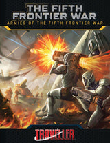 TRAVELLER: ARMIES OF THE FIFTH FRONTIER WAR HC (Special Order)
