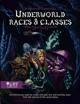 UNDERWORLD RACES & CLASSES FOR 5TH EDITION (Special Order)