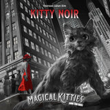 MAGICAL KITTIES KITTY NOIR HOMETOWN (Special Order)