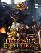 IRON KINGDOMS RPG DEEP WILD EXPEDITIONS (Special Order)