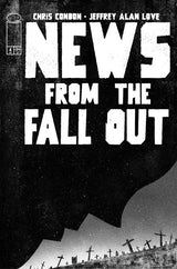 NEWS FROM THE FALLOUT #4 (OF 6) CVR A JEFFREY ALAN LOVE (MR) (Special Order)