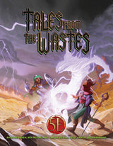 TALES FROM THE WASTES 5E (Special Order)