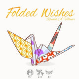 FOLDED WISHES (Special Order)