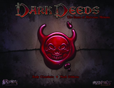 DARK DEEDS (Special Order)
