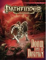 PF MODULE: DOOM COMES TO DUSTPAWN (Special Order)