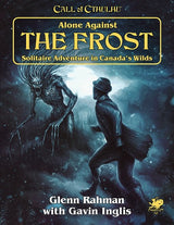 CALL OF CTHULHU ALONE AGAINST THE FROST SC (Special Order)