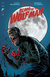 UNIVERSAL MONSTERS BLOOD OF THE WOLF MAN #1 (OF 4) CVR A LEOMACS & PIP MARTIN (Special Order)