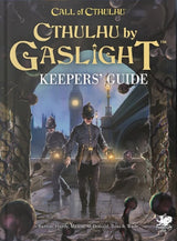 CTHULHU BY GASLIGHT KEEPERS' GUIDE HC (Special Order)