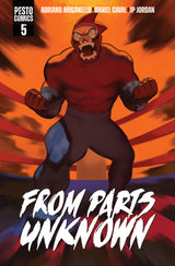 FROM PARTS UNKNOWN #5 (OF 5) (Special Order)