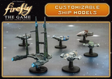 FIREFLY:THE GAME-CUSTOMIZABLE SHIP MODELS I (Special Order)