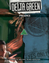 DELTA GREEN: PRESENCE (Special Order)