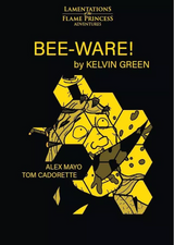 LAMENTATIONS: BEE-WARE! (Special Order)