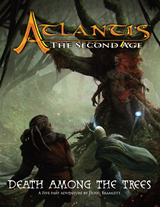 ATLANTIS THE SECOND AGE: DEATH AMONG THE TREES (Special Order)