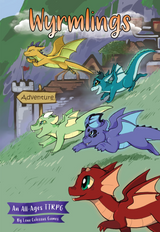 WYRMLINGS AN ALL-AGES TTRPG (Special Order)