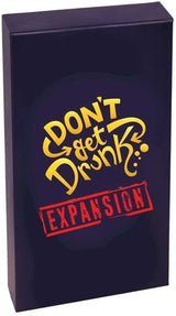 DON'T GET DRUNK EXPANSION (Special Order)
