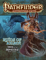 PF125 RUINS OF AZLANT 5: TOWER OF THE DROWNED DEAD (Special Order)