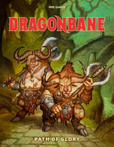 DRAGONBANE RPG PATH OF GLORY HC (Special Order)
