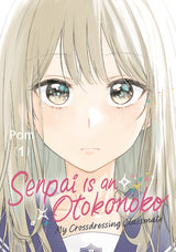 SENPAI IS AN OTOKONOKO: MY CROSSDRESSING CLASSMATE VOL 1 (Special Order)