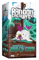RANDOM ENCOUNTER: SEAS OF THE SEA CHICKEN (Special Order)