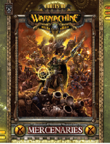 WARMACHINE: MERCENARIES S/C (Special Order)