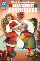 DC'S I SAW MA HUNKEL KISSING SANTA CLAUS #1 (Special Order)