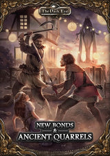 THE DARK EYE: NEW BONDS AND ANCIENT QUARRELS (Special Order)