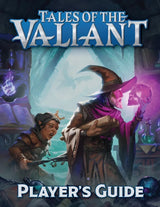 TALES OF THE VALIANT PLAYER'S GUIDE HC (Special Order)