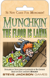 MUNCHKIN THE FLOOR IS LARVA (Special Order)