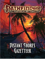PF CAMPAIGN: DISTANT SHORES GAZETTEER (Special Order)
