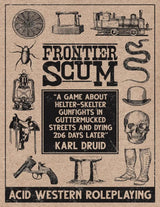 FRONTIER SCUM CORE RULEBOOK DIGEST-SIZED HC (Special Order)
