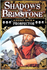 SHADOWS OF BRIMSTONE PROSPECTOR HERO PACK (Special Order)