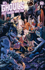 DC'S GHOULS JUST WANNA HAVE FUN #1 (Special Order)