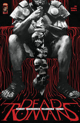 DEAD ROMANS #6 (OF 6) CVR D DEL MUNDO (Special Order)