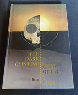 THE DARK GLINTING WITH METAL (Special Order)