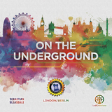 ON THE UNDERGROUND: LONDON/BERLIN (Special Order)