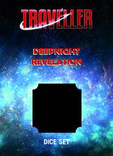 TRAVELLER: DEEPNIGHT REVELATION DICE SET (Special Order)