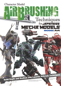 Model Art Airbrushing Techniques for Japanese Mecha Models | English Edition (Special Order)