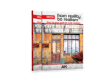 AK Interactive From Reality To Realism (Emmanuel Nouaillier) (Special Order)